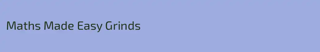 Maths Made Easy Grinds